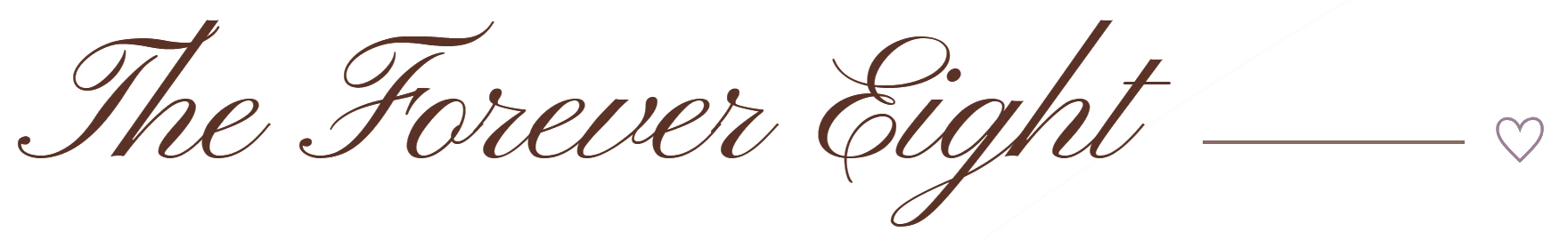The Forever Eight